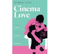 Cinema Love: 'Not just an extraordinary debut but a fut - Paperback NEW Tang, Ji
