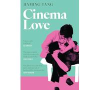 Cinema Love: 'Not just an extraordinary debut but a future classic' Jessamine Chan