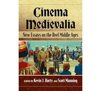 Cinema Medievalia: New Essays on the Reel Middle Ages