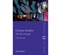 Cinema Studies: The Key Concepts (Routledge Key Guides)