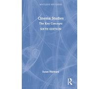 Cinema Studies: The Key Concepts (Routledge Key Guides)
