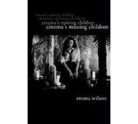 Cinema's Missing Children (Film and Media Studies)