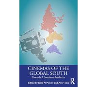 Cinemas of the Global South: Towards a Southern Aesthetics