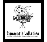 Cinematic Lullabies