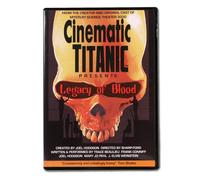 Cinematic Titanic Presents: Legacy of Blood