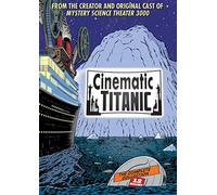 Cinematic Titanic: The Complete Collection