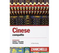 Cinese. Dizionario compatto cinese-italiano, italiano-cinese e conversazioni