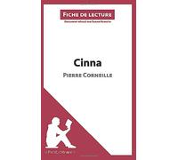 Cinna de Pierre Corneille (Fiche de lecture): Analyse complète et résumé détaillé de l'oeuvre