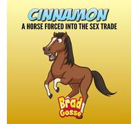 Cinnamon: A Horse Forced Into The Sex Trade: 23 (Rejected Children's Books)