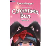 Cinnamon Bun Volume 7: A Wholesome Litrpg