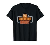 Cinnamon Daddy Funny Cinnamon Humor for Cinnamon Roll Lovers T-Shirt