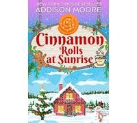 Cinnamon Rolls at Sunrise: 2 (Escape to Lake Loveless)