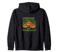 Cinnamon Rolls Not Gender Roles Funny Feminist Pride Zip Hoodie