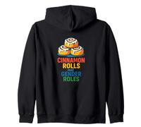 Cinnamon Rolls Not Gender Roles Funny Feminist Pride Zip Hoodie