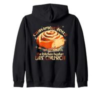 CINNAMON ROLLS SO GOOD THE KITCHEN HUSHES LIKE CHURCH Zip Hoodie