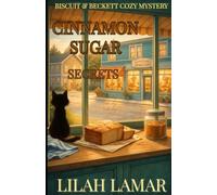 Cinnamon Sugar Secrets (Biscuit & Beckett Mysteries)