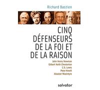 Cinq défenseurs de la foi et de la raison