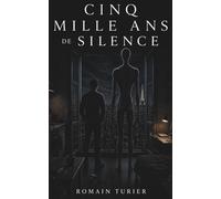 Cinq mille ans de silence