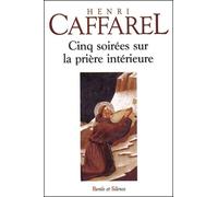 Cinq soirees sur la priere interieure