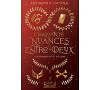 Cinquante nuances de l'Entre-Deux (Chroniques d'Ici et d'Ailleurs)