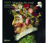 Cinquecento - Vaet: Missa Ego flos campi & other sacred music