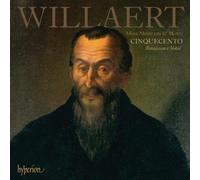Cinquecento - Willaert: Missa Mente tota & Motets