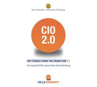 CIO 2.0: CIO Stories From the Frontline #1