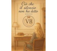 Ciò che il silenzio non ha detto
