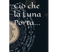 Ciò che la Luna Porta... (Avventure GdR)
