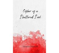 Cipher of a Shattered Soul
