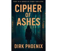 Cipher of Ashes: 1 (The Lena Halberg Files)