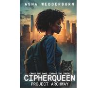 CipherQueen: Project Archway