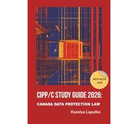 CIPP/C Study Guide 2026: Canada data protection law