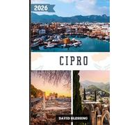 Cipro Guida di viaggio 2026: Dalle spiagge alle montagne, dalla storia alla vita notturna: la guida completa di Cipro nel 2026