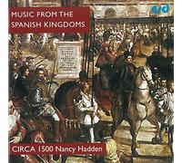 Circa 1500/nancy Hadden - Spanish & Neopolitan Music From 16Th & 17Th Centuries