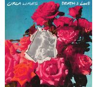 Circa Waves – Death & Love – 2LP Vinyl – New – Integral