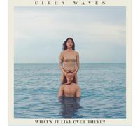 Circa Waves What's It Like Over There? LP Vinyl NEW