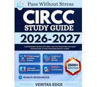 CIRCC STUDY GUIDE 2026-2027: Comprehensive Review with 2500+ Practice Questions & Detailed Explanations to pass Your Exam Without Stress