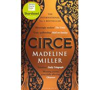 Circe : The stunning new anniversary edition from the author of international bestseller The Song of Achilles