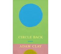 Circle Back : Poems