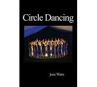 Circle Dancing: Celebrating Sacred Dance
