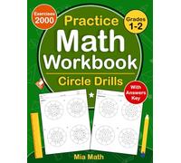 Circle Drills Workbook For Grades 1-2 With Answers Key: Circle Drills Math Practice Workbook For 1st And 2nd Grade With More 2000 Exercises | Circle Drills Worksheets For Grades 1-2