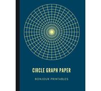 Circle Graph Paper: Polar Coordinate Graph Paper for students, engineers and designers, 120 pages, 8,5 x 11 in
