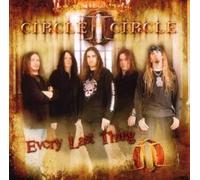 Circle II Circle - Every Last Thing