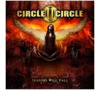 Circle II Circle – Seasons Will Fall