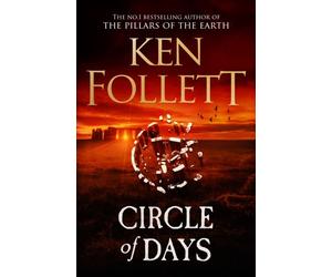 CIRCLE OF DAYS By FOLLETT, KEN (Hardback) (9781529442342)