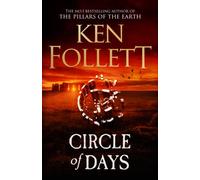 Circle of Days by Ken Follett (Hardback Book)