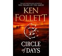 Circle of Days: the Epic New Novel from the No. 1 Bestselling Author of the Pill