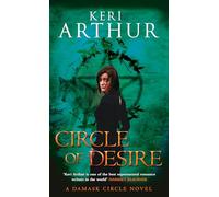 Circle Of Desire: Number 3 in series (Damask Circle Trilogy)
