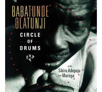Circle of Drums by Babatunde Olatunji (2005-08-04)